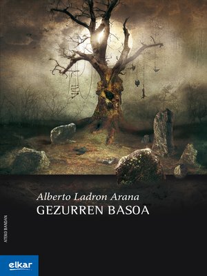 cover image of Gezurren basoa